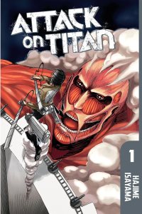 Attack on Titan Volume 1 by Hajime Isayama
Publisher: Kodansha America, Inc.
ISBN: 978-1612620244