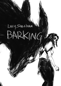 Barking by Lucy Sullivan
Publisher: Avery Hill Publishing
SBN: 978-1910395769