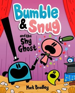 Bumble and Snug and the Shy Ghost by Mark Bradley
Publisher: ‎Hodder Children's Books 
ISBN: 978-1444958072