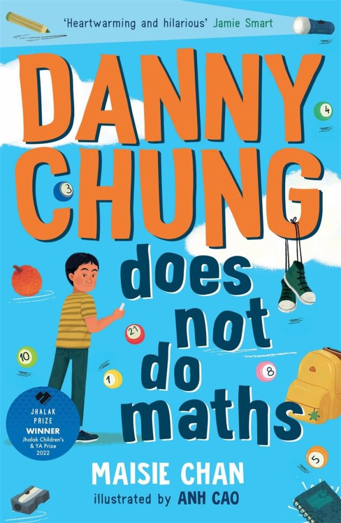 Danny Chung Does Not Do Maths by Maisie Chan
