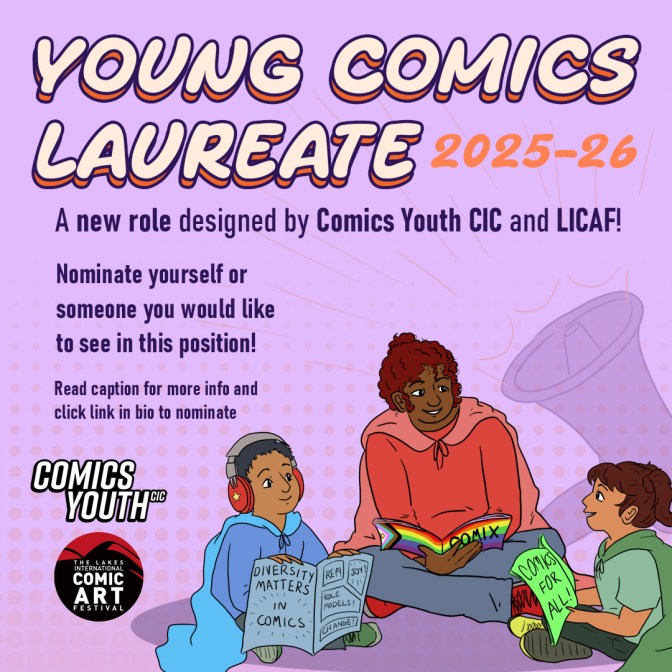 Comics Youth CIC and its charitable arm, Comics Youth SCIO, has announced the launch of a search for the UK’s first Youth Comics Laureate, a ground-breaking, youth-led role designed to empower, pay, and amplify comics creators aged 18–30.